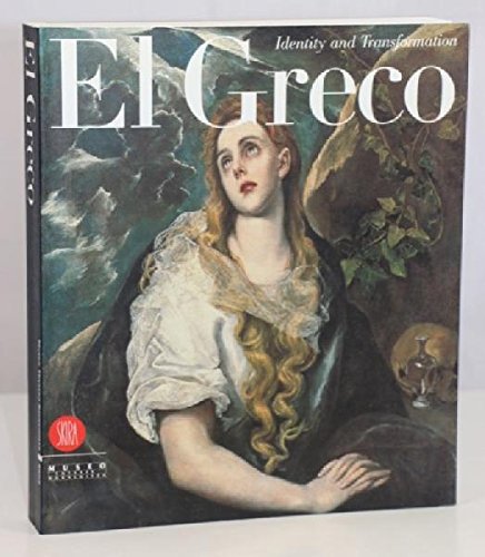 9788881185344: El Greco: Identity and Transformation