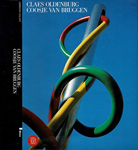 Stock image for Claes Oldenburg and Coosje van Bruggen for sale by Cotswold Internet Books