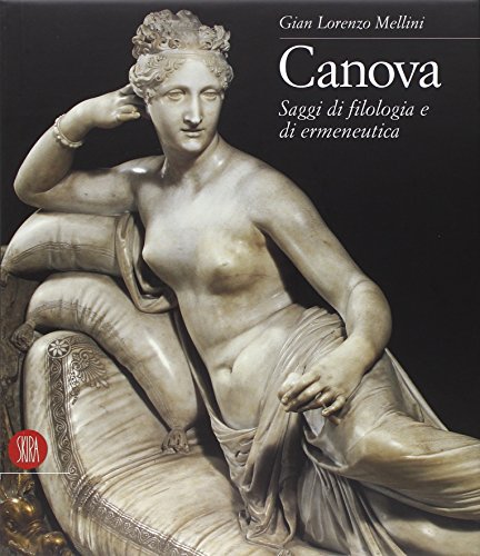 9788881186013: Canova: Saggi di filologia e di ermeneutica (Italian Edition)