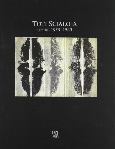 Stock image for Toti Scialoja. Opere 1955-1963 for sale by Librerie Dedalus e Minotauro