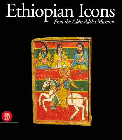 Beispielbild fr Ethiopian Icons. Catalogue of the Collection of the Institute of Ethiopian Studies Addis Ababa University. zum Verkauf von Thomas Heneage Art Books