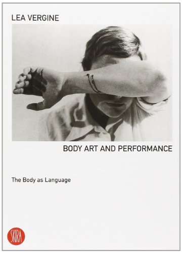 Body Art and Performance: The Body as Language