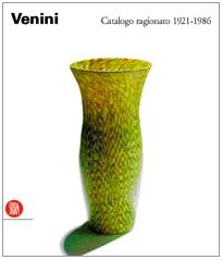 9788881186815: Venini. Catalogo ragionato 1921-1986