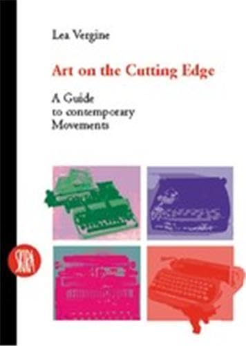 9788881187393: Art on cutting edge. Ediz. illustrata: A Guide to Contemporary Movements (Skira paperbacks)