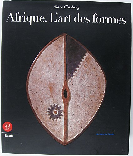 Stock image for Afrique.: L'art des formes for sale by Don Kelly Books