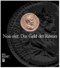 Beispielbild fr Non olet, Das Geld der Rmer. zum Verkauf von Antiquariat Bernhardt