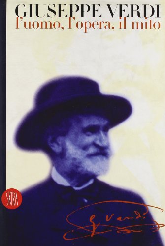 Stock image for Giuseppe Verdi. Luomo, lopera, il mito for sale by Reuseabook