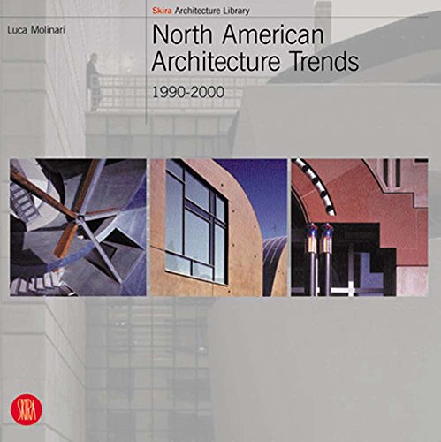 Beispielbild fr North American Architecture Trends : 1990-2000 zum Verkauf von Better World Books