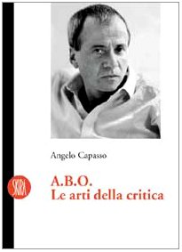 Stock image for A.B.O. Le arti della critica. for sale by FIRENZELIBRI SRL
