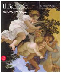 9788881189762: Baciccio Un Anno Dopo. La Collezion