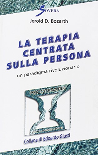 La terapia centrata sulla persona. Con videocassetta (9788881242023) by Unknown Author