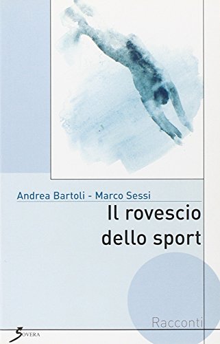 Stock image for Il rovescio dello sport for sale by Brook Bookstore