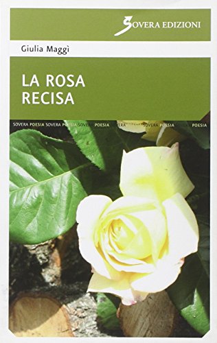 Imagen de archivo de La rosa recisa a la venta por Brook Bookstore