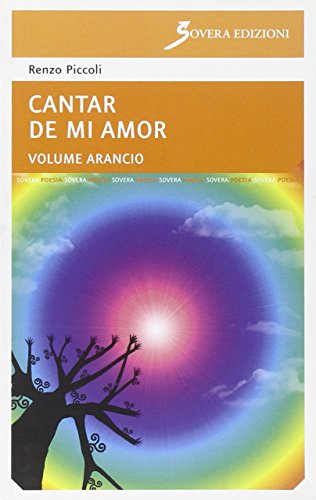 Stock image for Cantar de mi amor. Vol. arancio for sale by Brook Bookstore