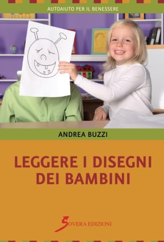 9788881249282: Leggere i disegni dei bambini (Autoaiuto per il benessere)