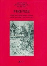 Stock image for Firenze. Profilo di storia urbana for sale by McAllister & Solomon Books