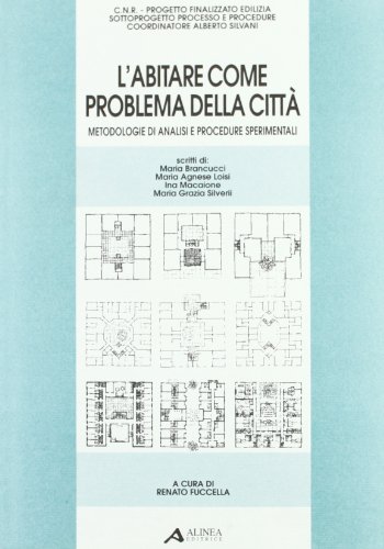 9788881250295: L'abitare come problema della citt. Metodologie di analisi e procedure sperimentali (Dapit)