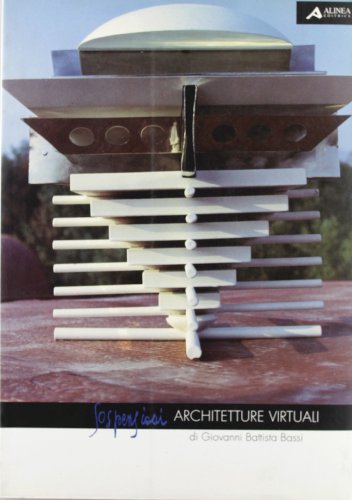 Beispielbild fr Sospensioni: Architetture virtuali di Giovanni Battista Bassi : [catalogo (Cataloghi/Monografie) (Italian Edition) zum Verkauf von libreriauniversitaria.it
