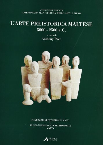Imagen de archivo de L'arte preistorica maltese 5000-2500 a.C (Cataloghi) (Italian Edition) a la venta por HPB-Red