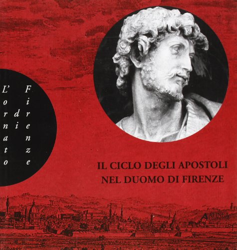 Stock image for Il Ciclo degli apostoli nel Duomo di Firenze for sale by libreriauniversitaria.it