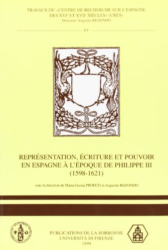 9788881253494: Reprsentation, criture et pouvoir en Espagne  l'poque de Philippe III (1598-1621) (Varia)