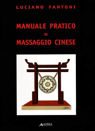 9788881253845: Manuale pratico di massaggio cinese (Medicina alternativa)