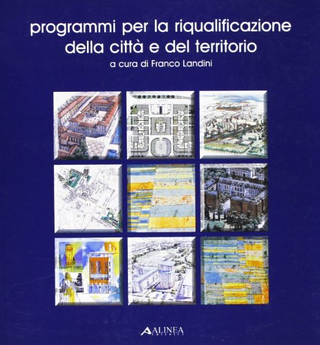 9788881254606: Programmi per la riqualificazione della citt e del territorio (Qualit e citt)