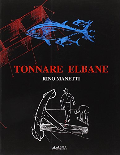 9788881255023: Tonnare elbane (Centri storici minori. Toscana)