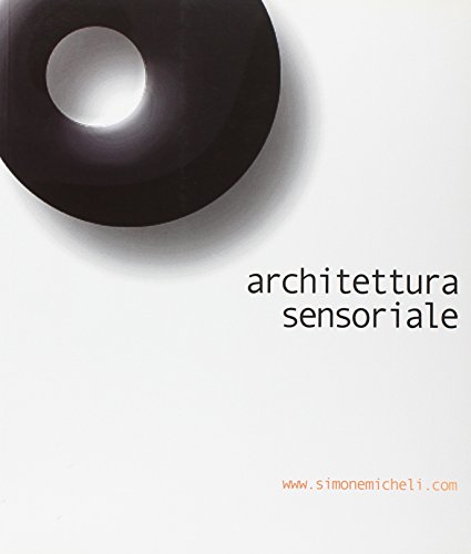 9788881255160: Architettura sensoriale (Cataloghi. Monografie)