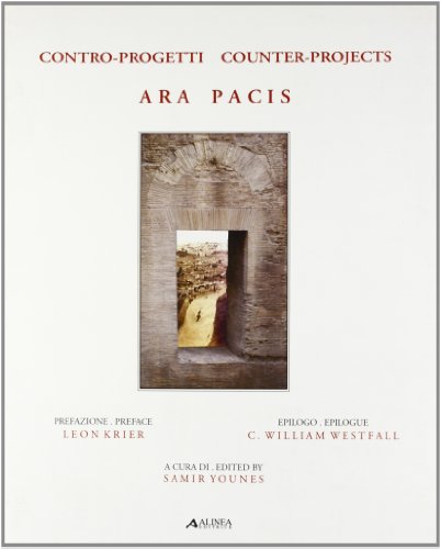 Ara pacis. Contro progetti-Counter project (9788881255924) by Samir Younes