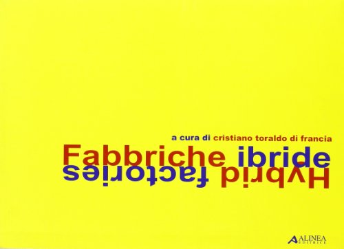 9788881255993: Fabbriche ibride (Segni disegnati)