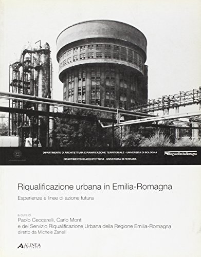 Beispielbild fr Riqualificazione urbana in Emilia Romagna. Esperienze e linee di azione futura. zum Verkauf von FIRENZELIBRI SRL