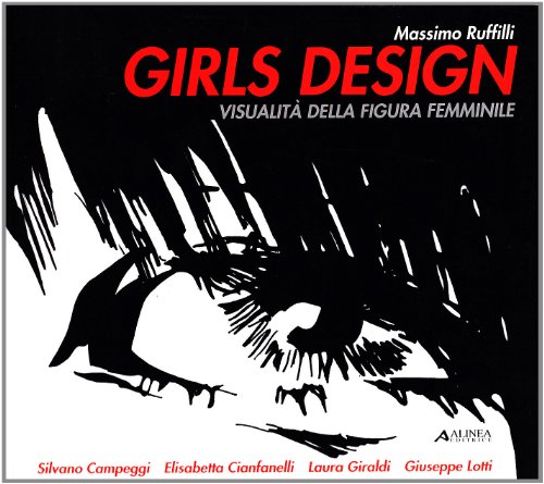 Imagen de archivo de Girls Design. Visualit della figura femminile (Design .) a la venta por medimops