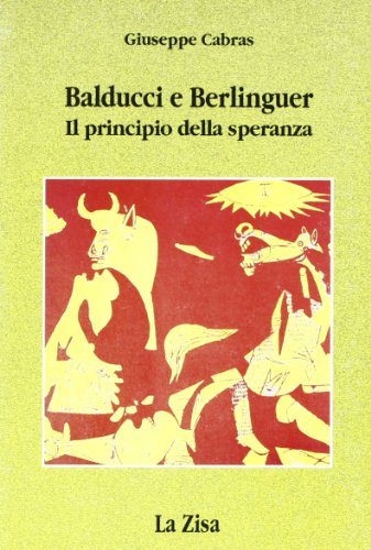 9788881280056: Balducci e Berlinguer. Il principio della speranza (Le pietre)