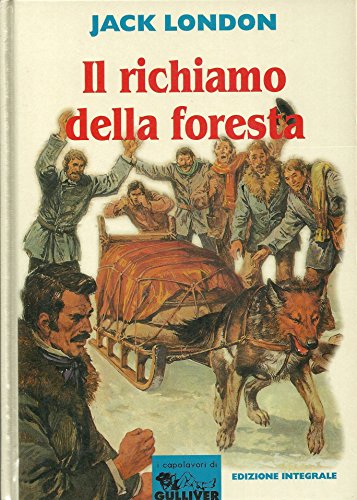 Imagen de archivo de Il richiamo della foresta (I capolavori di Gulliver) a la venta por medimops