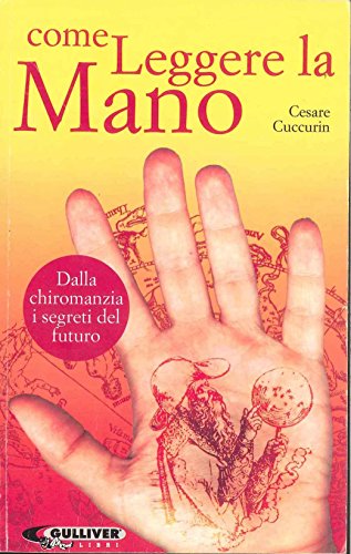 Immagine dell'editore per Come leggere la mano Cuccurin, Cesare venduto da Librisline
