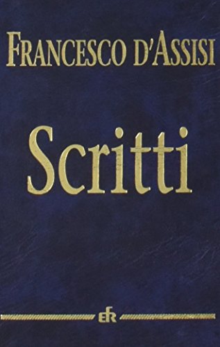 Scritti - Francesco d'Assisi (san)