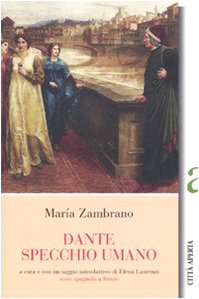 9788881372751: Dante specchio umano. Testo spagnolo a fronte (I guardiani dell'aurora)
