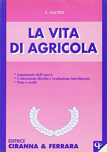 9788881441198: La vita di Agricola (Traduzioni interlineari dal latino)
