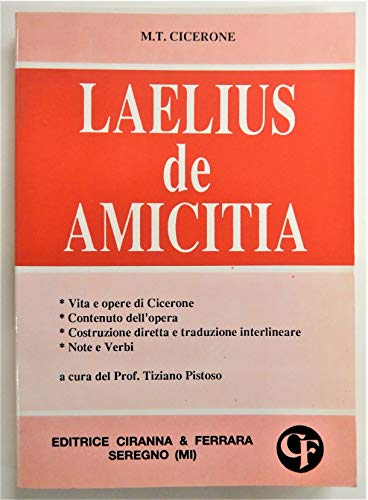 9788881442164: Laelius. De amicitia (Traduzioni interlineari dal latino)