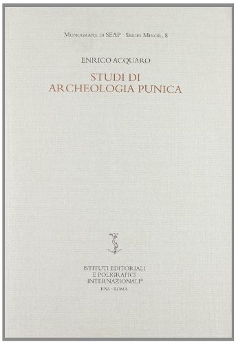 9788881471041: Studi di archeologia punica (Studi di egittol. e antich. puniche.Minor)
