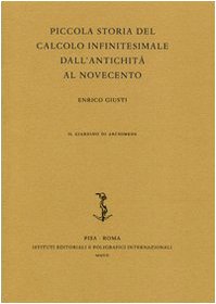 Stock image for Piccola Storia Del Calcolo Infinitesimale Dall'antichit Al Novecento for sale by libreriauniversitaria.it