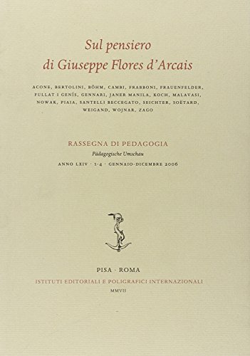 Rassegna di Pedagogia (vol. LXIV) Sul pensiero di Giuseppe Flores dArcais