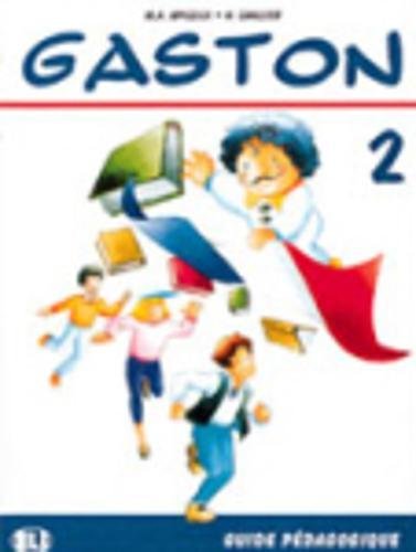 Stock image for GASTON 2 GUIDE PDAGOGIQUE for sale by Zilis Select Books