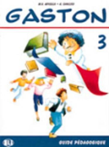 Stock image for GASTON 3 GUIDE PDAGOGIQUE for sale by Zilis Select Books