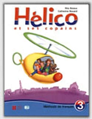 Stock image for Helico Et Ses Copains 3: Le Vivre De L'eleve (Eli Livres) for sale by medimops