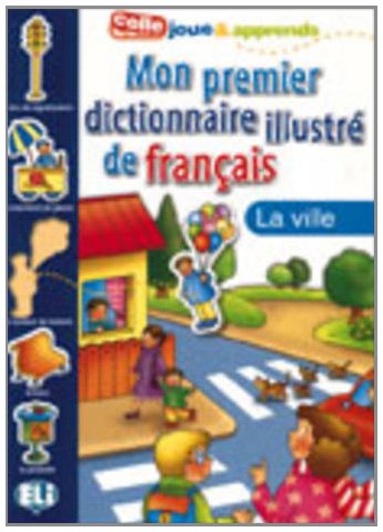 Stock image for Ville (La) - Mon Premier Dictionnaire Illustr Franais for sale by Chapitre.com : livres et presse ancienne