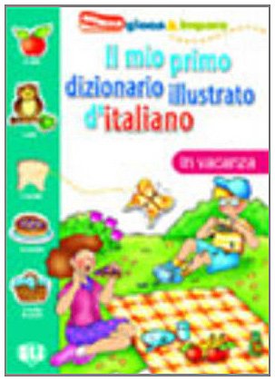 Stock image for Il mio primo dizionario ilustrato in vacanze for sale by Iridium_Books