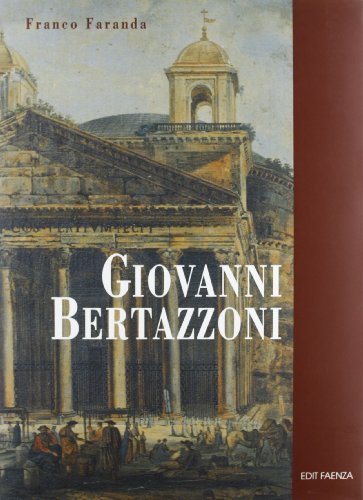 9788881520039: Giovanni di Matteo Bertazzoni pittore lucensis (Lugo, 1805-1884). Catalogo generale