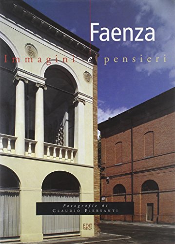 9788881520527: Faenza. Immagini e pensieri